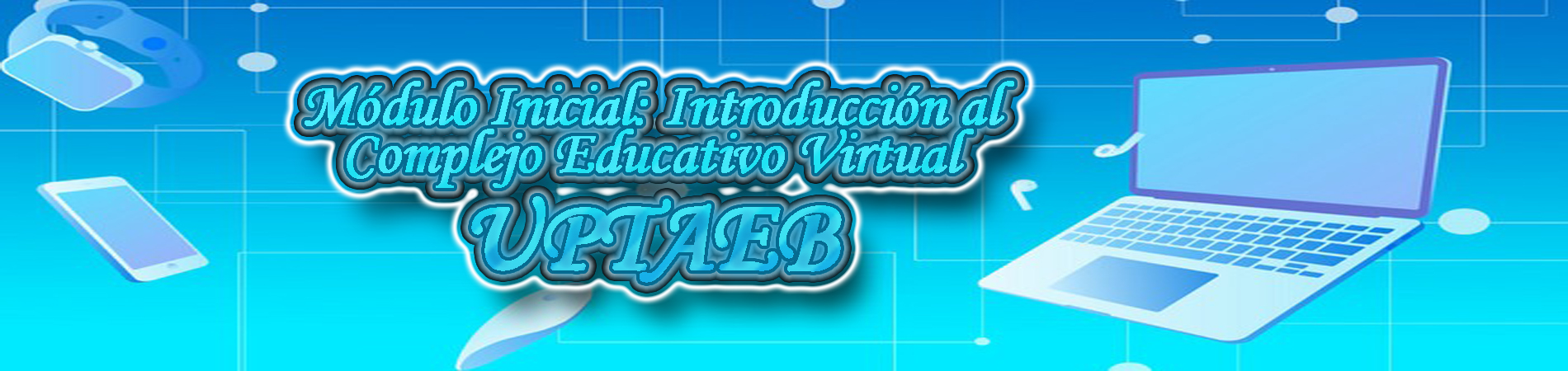 M0-C9A Introducción al Complejo Educativo Virtual